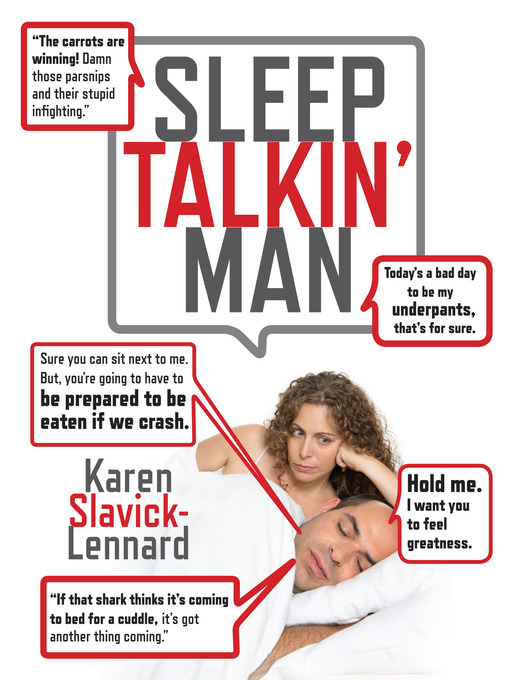 Title details for Sleep Talkin' Man by Karen Slavick-Lennard - Available